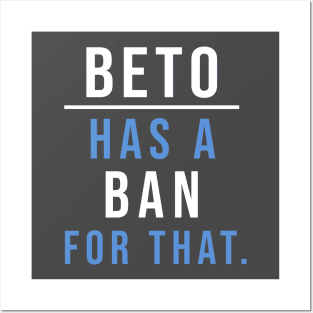 Beto has a ban for that presidential campaign Posters and Art